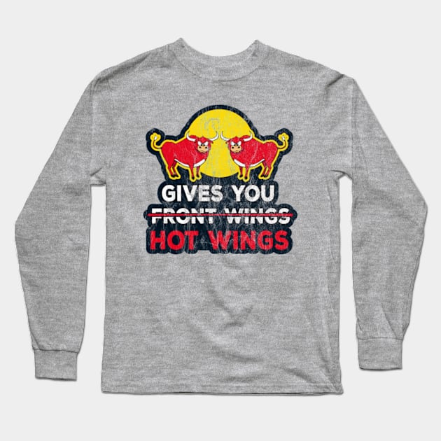 Gives You Hot Front Wings Long Sleeve T-Shirt by Worldengine